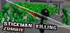 [PC] Stickman Killing Zombie