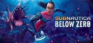 [PC] Subnautica: Below Zero